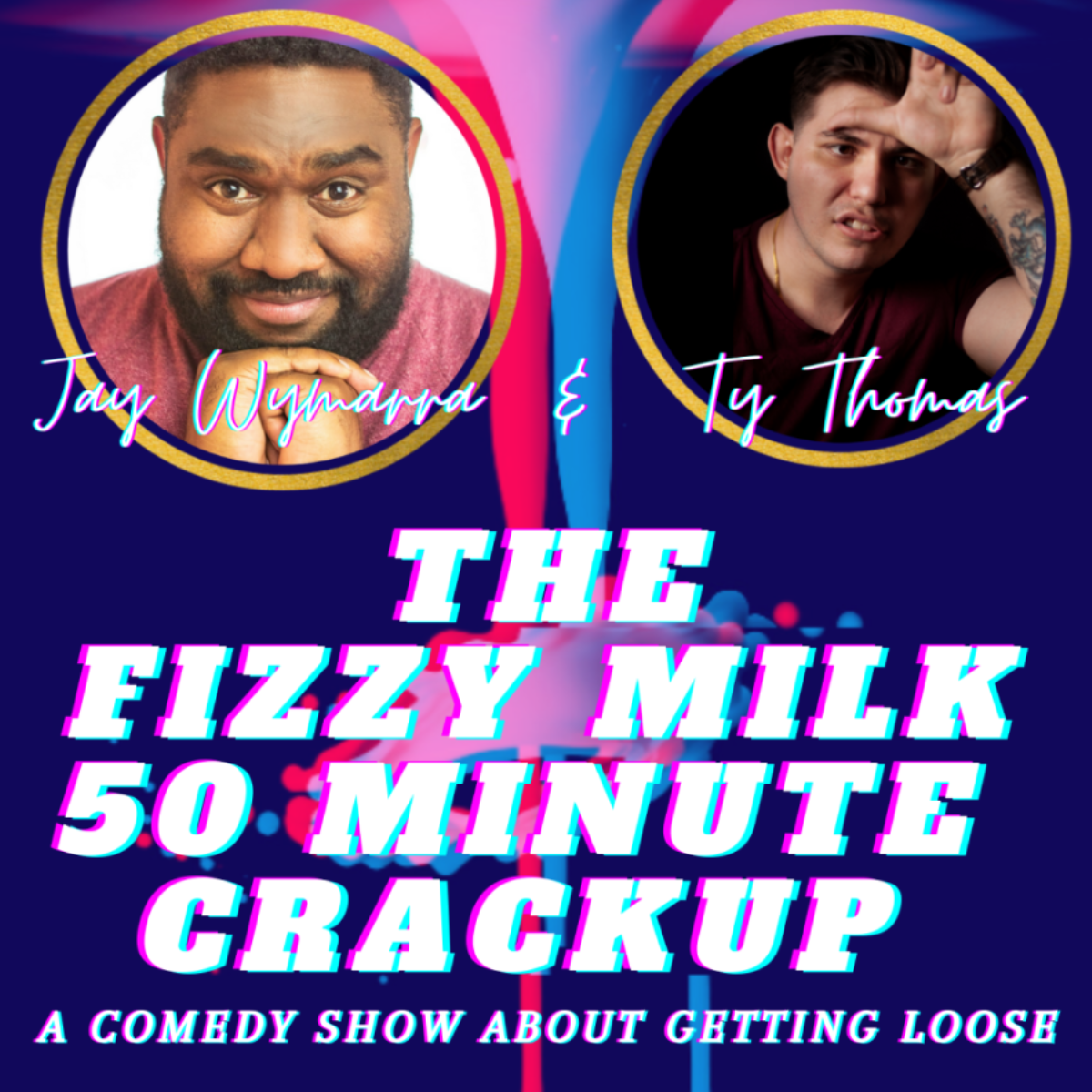 The Fizzy Milk Fifty Minute Crackup